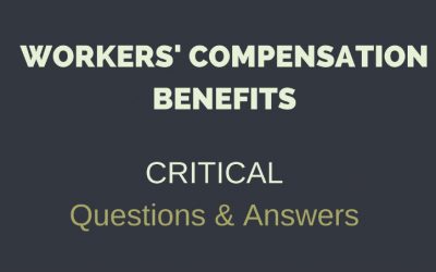 Workers’ Compensation Benefits for Injury: 5 Critical Questions & Answers